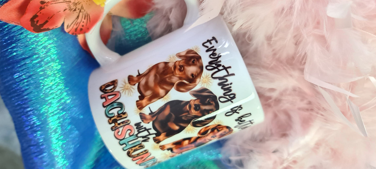 Everything is better with DACHSHUNDS mug