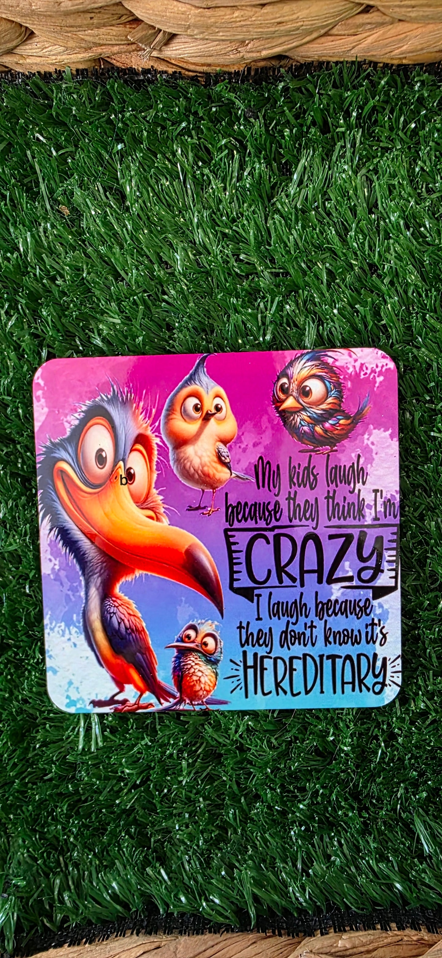 Humour - my kids laugh coaster - gift