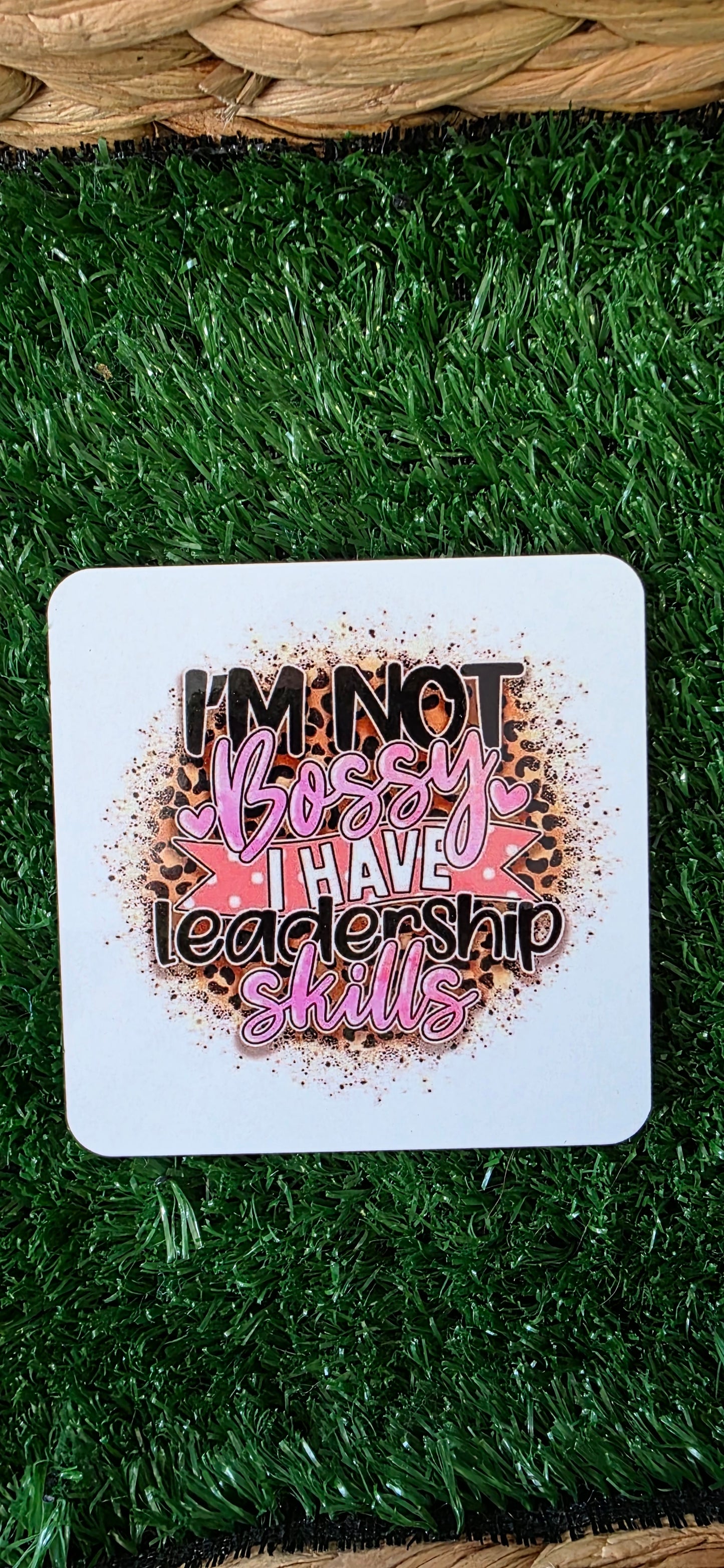 IM NOT BOSSY coaster - gift