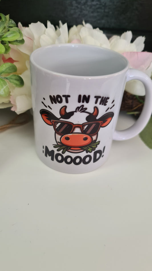NOT IN THE MOOOOD Mug