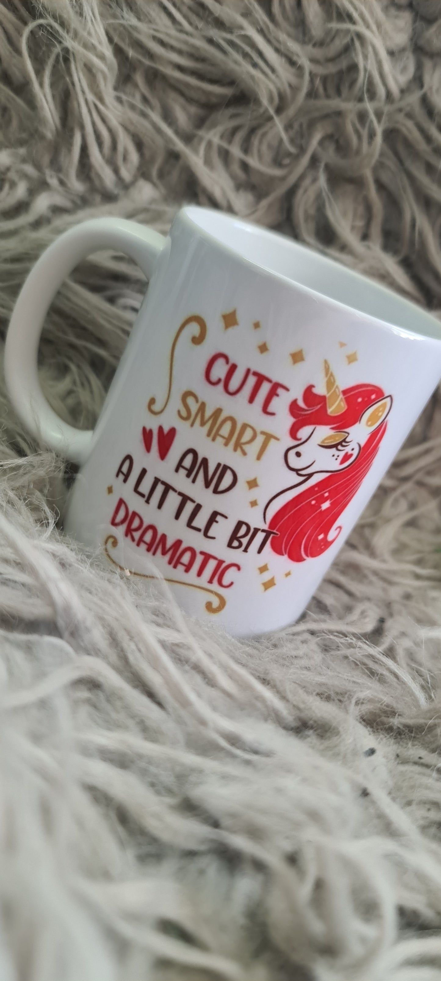 Cute, Smart and a little bit Dramatic Unicorn Mug