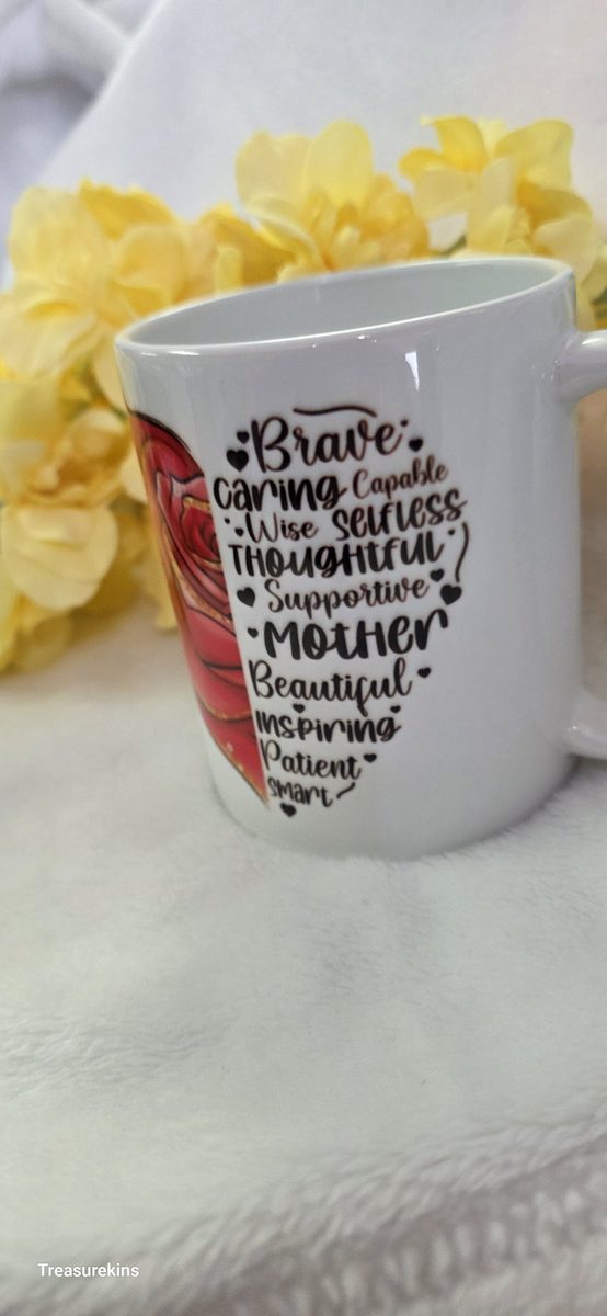 Heart Sentiment Mug -  Strong, brave, caring, inspiring, selfless, wise, capable, supportive, beautiful