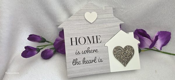 HOME is where the heart is sentiment plaque -  ideal new house gift