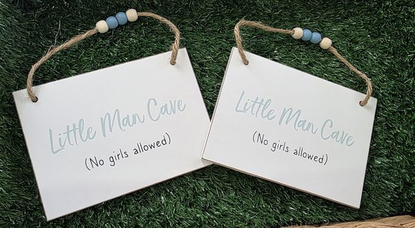 Little Mans Cave (No Girls Allowed) wooden plaque