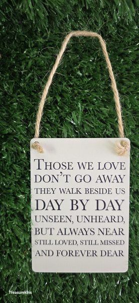 Mini Metal Hanging Plaque reading "THOSE WE LOVE DON'T GO AWAY"